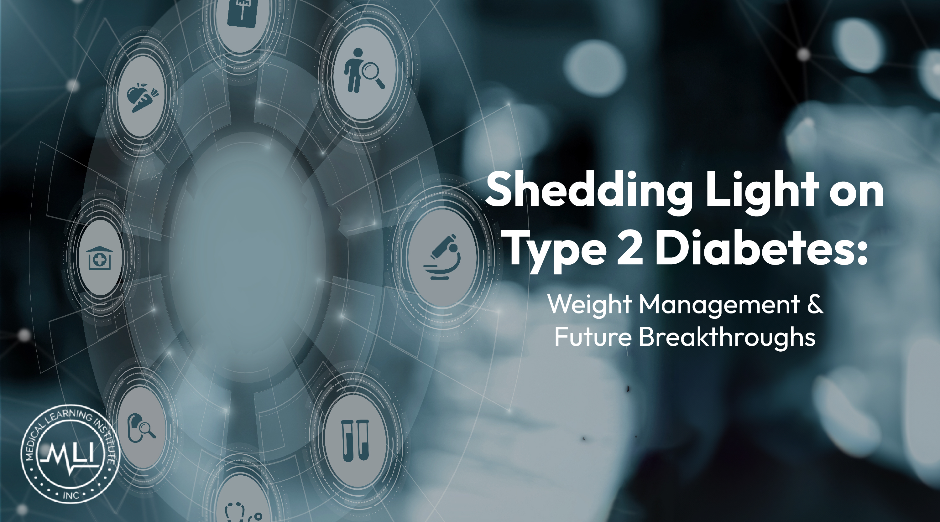 Part 1: Shedding Light on Type 2 Diabetes: Weight Management, Co-morbidities & Future Breakthroughs