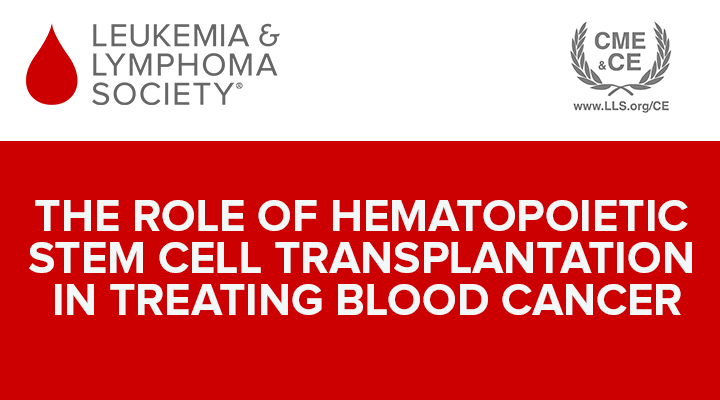 The Role Of Hematopoietic Stem Cell Transplantation In Treating Blood Cancer