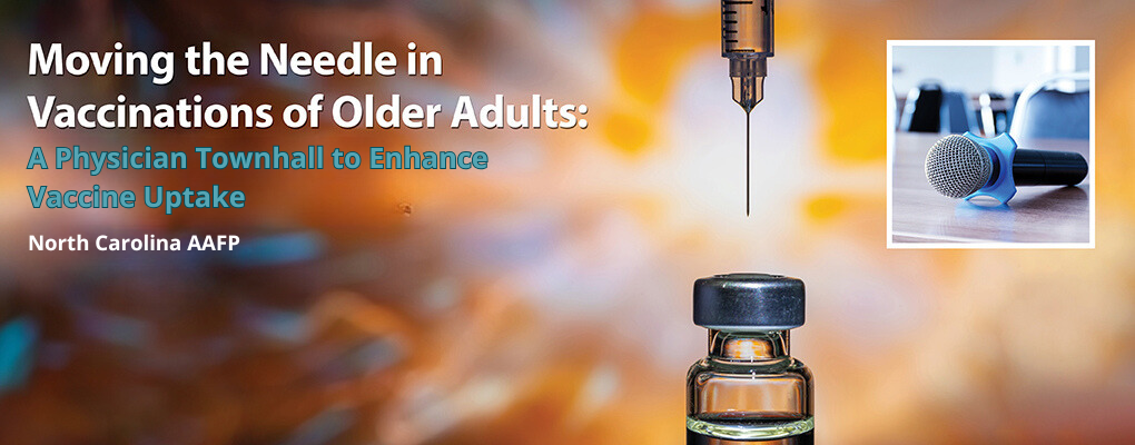 Moving the Needle in Vaccinations of Older Adults: A Physician Townhall to Enhance Vaccine Uptake