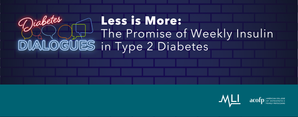 Less is More: The Promise of Weekly Insulin in Type 2 Diabetes