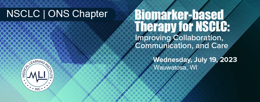 Biomarker-based Therapy for NSCLC:  Improving Collaboration, Communication, and Care