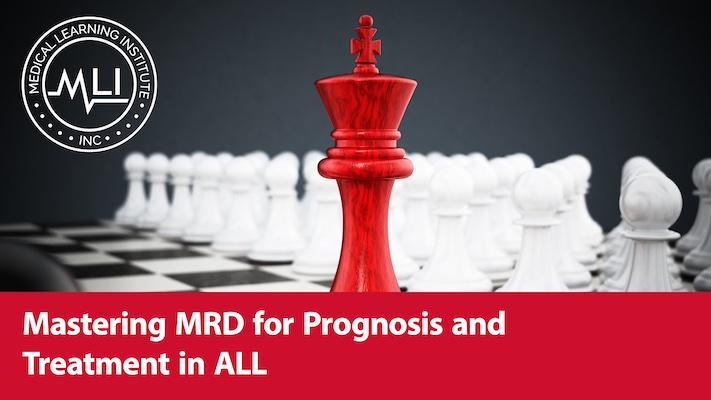 Mastering MRD for Prognosis and Treatment in ALL