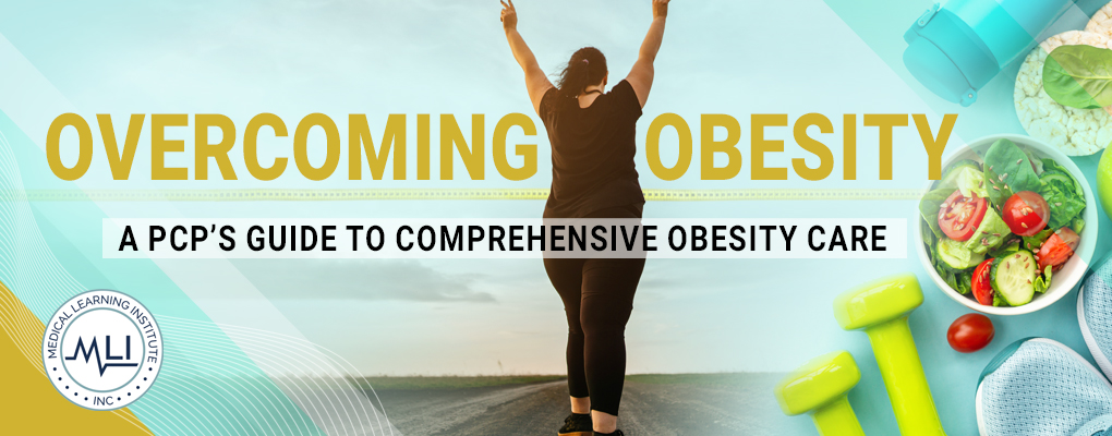 Overcoming Obesity: A PCP's Guide to Comprehensive Obesity Care